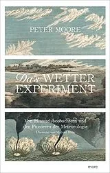 Fester Einband Das Wetter-Experiment von Peter Moore