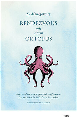Fester Einband Rendezvous mit einem Oktopus von Sy Montgomery