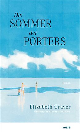 E-Book (epub) Die Sommer der Porters von Elizabeth Graver