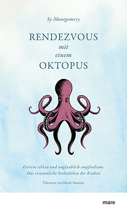 E-Book (epub) Rendezvous mit einem Oktopus von Sy Montgomery