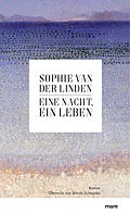 E-Book (epub) Eine Nacht, ein Leben von Sophie Van der Linden, Valerie Schneider