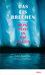 E-Book (epub) Das Eis brechen von Julien Blanc-Gras