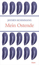 E-Book (epub) Mein Ostende von Jochen Schimmang