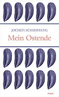 E-Book (epub) Mein Ostende von Jochen Schimmang