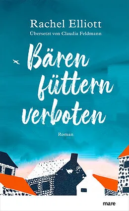 E-Book (epub) Bären füttern verboten von Rachel Elliott