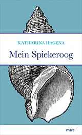 Fester Einband Mein Spiekeroog von Katharina Hagena