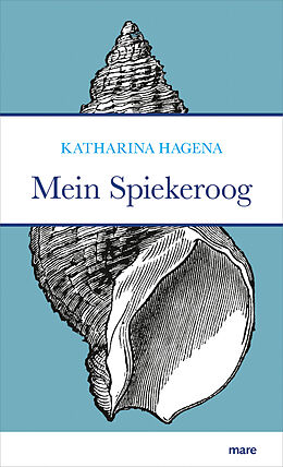 Fester Einband Mein Spiekeroog von Katharina Hagena