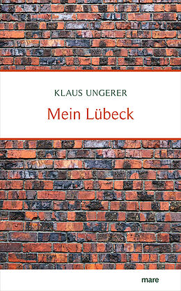 Fester Einband Mein Lübeck von Klaus Ungerer