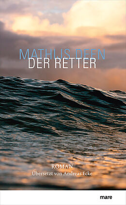 Fester Einband Der Retter von Mathijs Deen