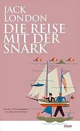 Kartonierter Einband Die Reise mit der Snark von Jack London