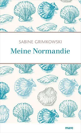 E-Book (epub) Meine Normandie von Sabine Grimkowski