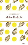 E-Book (epub) Meine Île de Ré von Bernd Eilert