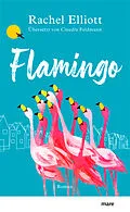 E-Book (epub) Flamingo von Rachel Elliott