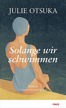 E-Book (epub) Solange wir schwimmen von Julie Otsuka