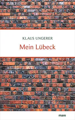 E-Book (epub) Mein Lübeck von Klaus Ungerer