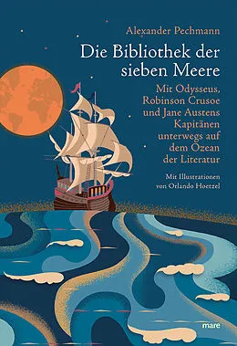 E-Book (epub) Die Bibliothek der sieben Meere von Alexander Pechmann