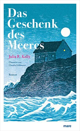 E-Book (epub) Das Geschenk des Meeres von Julia R. Kelly