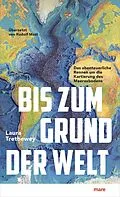 E-Book (epub) Bis zum Grund der Welt von Laura Trethewey