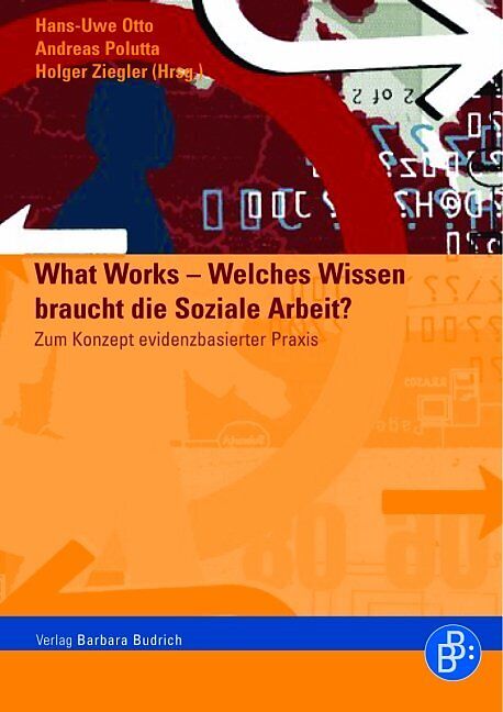 What Works  Welches Wissen braucht die soziale Arbeit?