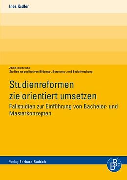 Kartonierter Einband Studienreformen zielorientiert umsetzen von Ines Kadler-Neuhausen