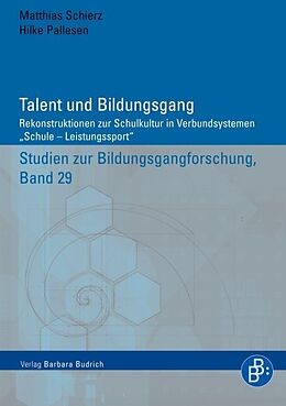 Kartonierter Einband Talent und Bildungsgang von Matthias Schierz, Hilke Pallesen