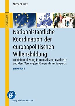 Kartonierter Einband Nationalstaatliche Koordination der europapolitischen Willensbildung von Michael Krax
