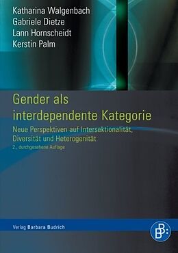 Kartonierter Einband Gender als interdependente Kategorie von Katharina Walgenbach, Gabriele Dietze, Lann Hornscheidt