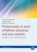 E-Book (pdf) Professionals in early childhood education and care systems von Pamela Oberhuemer, Inge Schreyer, Michelle J. Neuman