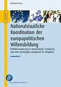 E-Book (pdf) Nationalstaatliche Koordination der europapolitischen Willensbildung von Michael Krax
