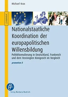 E-Book (pdf) Nationalstaatliche Koordination der europapolitischen Willensbildung von Michael Krax