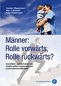 E-Book (pdf) Männer: Rolle vorwärts, Rolle rückwärts von Carsten Wippermann, Marc Calmbach, Katja Wippermann