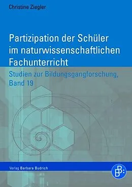 E-Book (pdf) Partizipation der Schüler im naturwissenschaftlichen Fachunterricht von Christine Ziegler