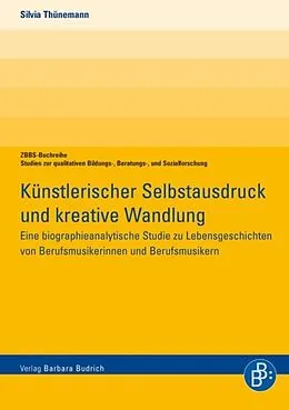 E-Book (pdf) Künstlerischer Selbstausdruck und kreative Wandlung von Silvia Thünemann