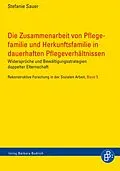E-Book (pdf) Die Zusammenarbeit von Pflegefamilie und Herkunftsfamilie in dauerhaften Pflegeverhältnissen von Stefanie Sauer