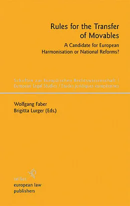E-Book (pdf) Rules for the Transfer of Movables von Wolfgang Faber, Brigitta Lurger