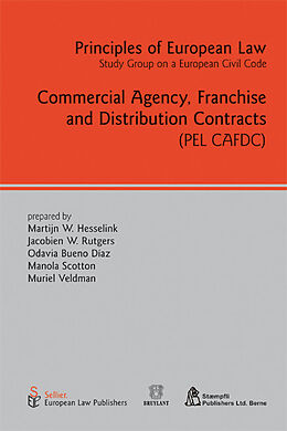 eBook (pdf) Commercial Agency, Franchise and Distribution Contracts de Martijn W. Hesselink, Jacobien W. Rutgers, Odavia Bueno Diaz