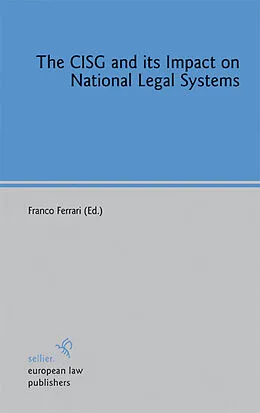 E-Book (pdf) The CISG and its Impact on National Legal Systems von Franco Ferrari