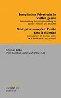 E-Book (pdf) Europäisches Privatrecht in Vielfalt geeint - Droit privé européen: l'unité dans la diversité von 