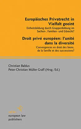 E-Book (pdf) Europäisches Privatrecht in Vielfalt geeint - Droit privé européen: l'unité dans la diversité von 