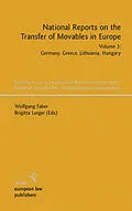 E-Book (pdf) National Reports on the Transfer of Movables in Europe 3 von Wolfgang Faber, Brigitta Lurger