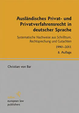 E-Book (pdf) Ausländisches Privat- und Privatverfahrensrecht in deutscher Sprache von Christian von Bar