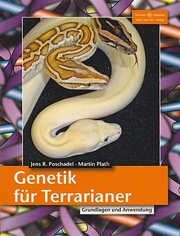 Kartonierter Einband Genetik für Terrarianer von Jens R. Poschadel, Martin Plath