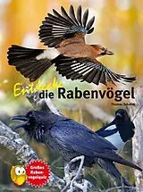 Fester Einband Entdecke die Rabenvögel von Thomas Schmidt