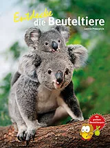 Fester Einband Entdecke die Beuteltiere von Leonie Proscurcin