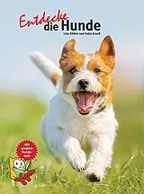 Fester Einband Entdecke die Hunde von Katja Krauß, Lina Köhler