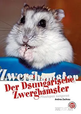 E-Book (epub) Der Dsungarische Zwerghamster von Andrea Zachrau