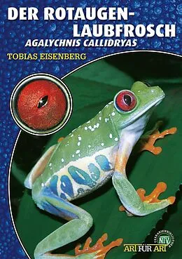 E-Book (epub) Der Rotaugenlaubfrosch von Tobias Eisenberg