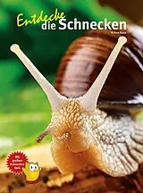 Fester Einband Entdecke die Schnecken von Kriton Kunz