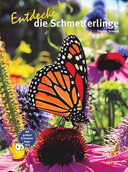 Fester Einband Entdecke die Schmetterlinge von Thomas Schmidt