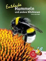 Fester Einband Entdecke Hummeln und andere Wildbienen von Inge Vogler, Irmin Vogler
